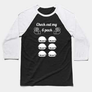 Check out my 6 pack Baseball T-Shirt